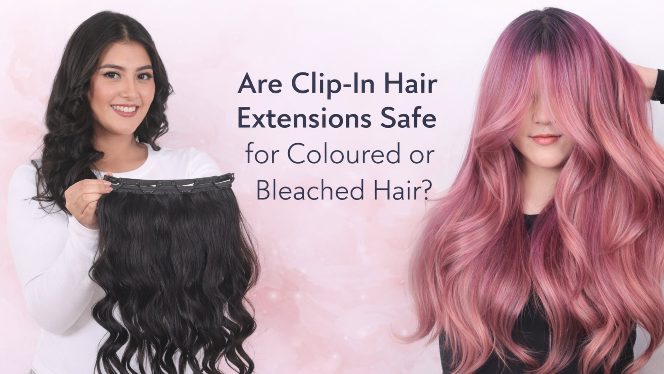 Are Clip-In Hair Extensions Safe for Coloured or Bleached Hair